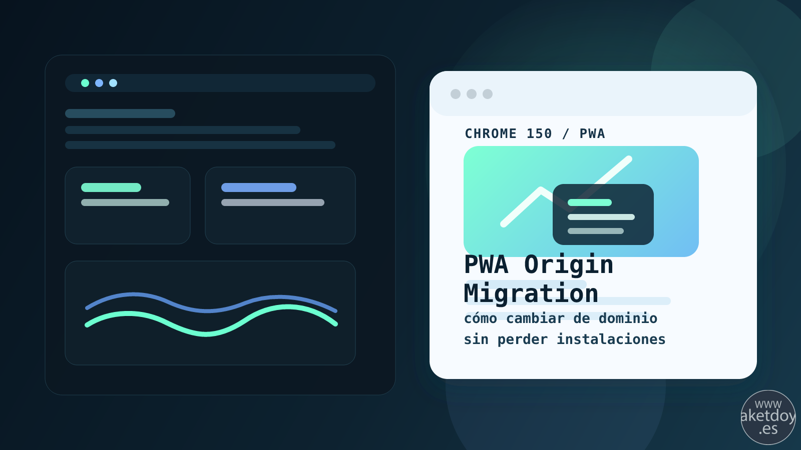 PWA Origin Migration en Chrome 150: cómo cambiar de dominio sin perder instalaciones, imagen destacada
