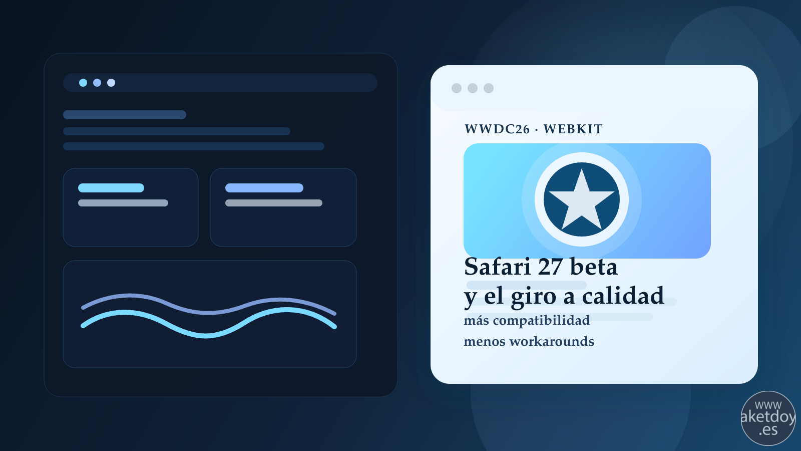 Safari 27 beta: por qué WebKit prioriza calidad y qué cambia para desarrolladores web, imagen destacada